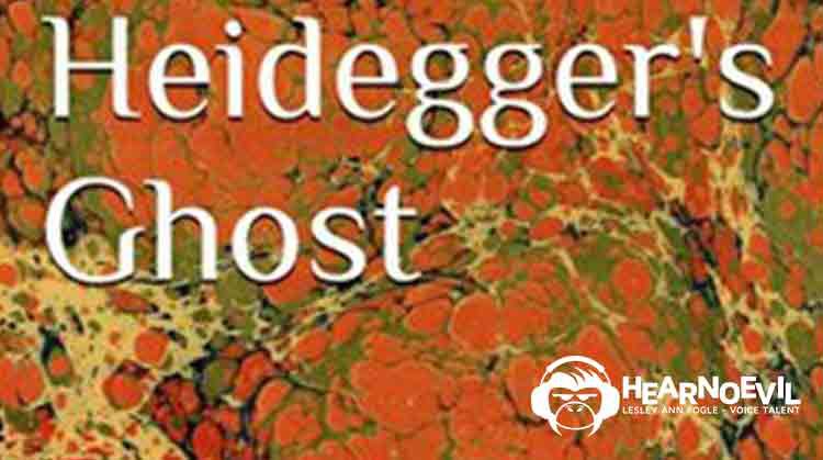 Heidegger’s Ghost by Hannah Spicer